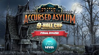 Accursed Asylum PRO 9Hole Final Round  Golf Clash Live [upl. by Einnahpets]