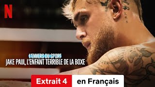 LEnvers du sport  Jake Paul lenfant terrible de la boxe Extrait 4  BandeAnnonce en Français [upl. by Neeruam]