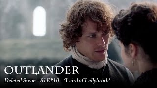 Outlander  Deleted Scene  S1EP10  ‘Laird of Lallybroch [upl. by Alliuqal]