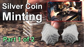 Minting Silver Coins at Shire Post Mint Part 1 of 2 [upl. by Aivato959]