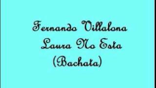 Fernando Villalona  Laura No Esta Bachata [upl. by Notsrik]