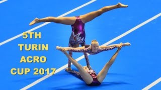 5TH TURIN ACRO CUP 2017 Acrobatic Gymnastics Qualification day 11 Ginnastica Acrobatica [upl. by Alys833]