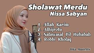 SHOLAWAT MERDU NISSA SABYAN  ALLAH KARIM  ALHIJROTU  NATAWASAL BIL HUBABAH  ROBBI KHOLAQ [upl. by Noiramed]