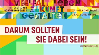 Darum sollten Sie beim Röntgenkongress 2022 dabei sein [upl. by Maples]