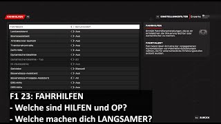 F1 23  Beginner Guide  Welche Fahrhilfen sind OP welche schaden dir [upl. by Clarance]