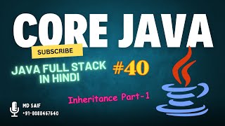 40 Core Java Tutorial for Beginners  Inheritance Part1 Method Overriding  JAVA FULLSTACK [upl. by Oira]