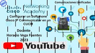 Actividad 13  Configurar un Softphone Cisco IP Communicator en un CUCM [upl. by Atena]