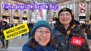 Fiera degli OH BEJ OH BEJ Mercatini di NATALE con noi a MILANO [upl. by Drofxer]