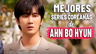 😍 5 MEJORES DRAMAS DE AHN BO HYUN 🎬 [upl. by Tarkany818]