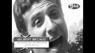 Gilbert Becaud Les Marchés de Provence  1956 [upl. by Atrebor524]