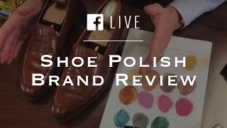 Shoe Polish Brand Review amp Choosing Shoe Polish Colors [upl. by Ebneter]