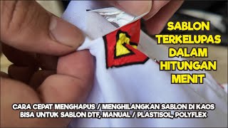 Cara Menghapus Sablon DTF Polyflex Manual Plastisol dalam Hitungan Menit Bersih dan Cepat [upl. by Nordek]