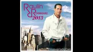 Raulin Rodriguez quotEsta Nochequot Lyrics Letra 2013 [upl. by Krystyna]