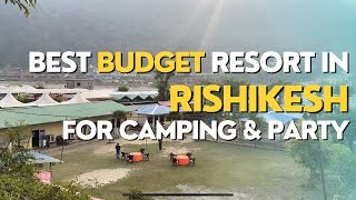 Best Camping Place in Rishikesh  Budget Camping  Riverside Camping in cheapest price [upl. by Flin621]