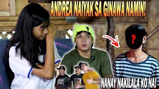 PART 4  ANDREA NAIYAK SA GINAWA NAMIN NANAY NIYA NAKILALA KO NA [upl. by Notlew217]