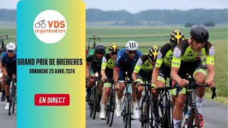 GRAND PRIX DE BREBIERES 2024  LE DIRECT [upl. by Keheley]