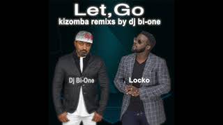 Locko LetGo douceur kiz remix by dj bione 2019 [upl. by Naujej]