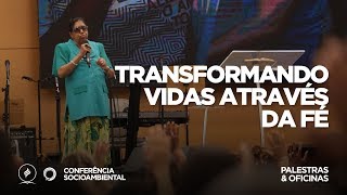 Conferência Socioambiental  Pra Antonieta Rosa  300618 [upl. by Dalston]