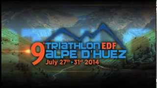 Trailer 9th Triathlon EDF Alpe dHuez EN [upl. by Matthew519]