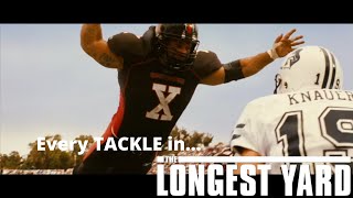 Every Tackle in THE LONGEST YARD [upl. by Cyprus373]