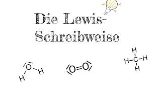 Die Lewis Schreibweise  Elektronenschreibweise Chemie [upl. by Eidnak]