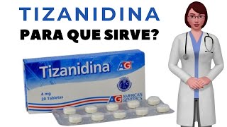 TIZANIDINA que es y para que sirve la tizanidina como tomar tizanidina 4 mg [upl. by Claiborn]