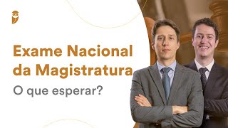 Exame Nacional da Magistratura O que esperar [upl. by Ihn]