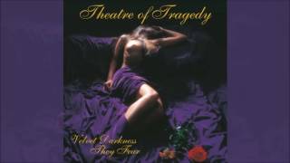 THEATRE OF TRAGEDY  Velvet Darkness They Fear Full Album [upl. by Arraeit]