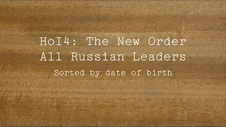 HOI4 The New Order All Russian Leaders [upl. by Renruojos]