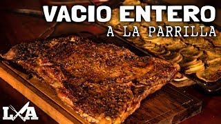 Vacío Entero a la Parrilla  Receta de Locos X el Asado [upl. by Anoniw]