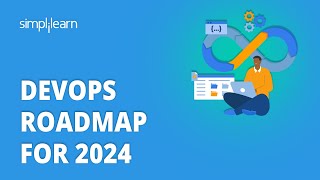 🔥 DevOps Roadmap For 2024  Roadmap To Learn DevOps In 2024  DevOps Roadmap  Simplilearn [upl. by Ytirehc975]