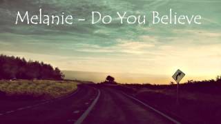 Melanie  Do You Believe Changed Phoniks Remix [upl. by Ilke]