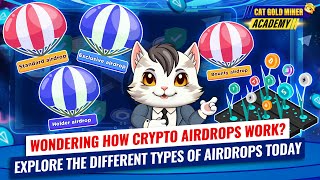 The Different Types of Crypto Airdrops Explained⚡️CAT GOLD MINER ACADEMY [upl. by Dimah28]