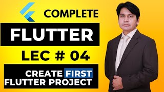 Flutter Lecture 4 Create First Flutter Project  Flutter Tutorial for Beginners [upl. by Marlie]