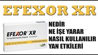 EFEXOR XR Kapsül Nedir Niçin Kullanılır Nasıl Kullanılır Yan Etkileri Nelerdir venlafaxine [upl. by Idnat131]