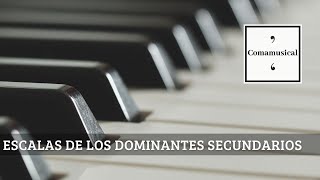 Escalas de los dominantes secundarios [upl. by Janean696]