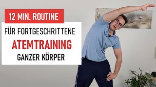 Die Atmung selbst verbessern ➡️ 12 Min Atemtraining für Fortgeschrittene Atemgymnastik [upl. by Izy]