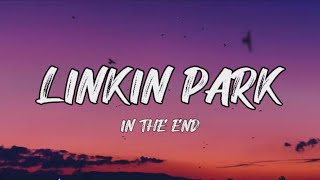 Linkin Park  In The End  Mellen Gi amp Tommee Profitt Remix Lyrics [upl. by Arvid342]