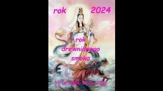 Horoskop Chiński 2024 rok Smoka wszystkie znaki [upl. by Oirad]