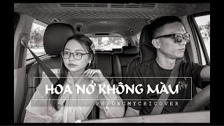 HOA NỞ KHÔNG MÀU  Hoài Lâm  Phương Mỹ Chi Cover Piano  5 HÁT TRÊN XE [upl. by Nonnek622]