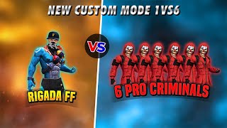 RIGADA VS 6 RED CRIMINALS  1VS6 CUSTOM MODE  RIGADA VS 6 DANGEROUS PLAYER [upl. by Freytag]