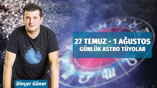 27 Temmuz  1 Ağustos Haftasının Gün Gün Astrolojik Etkileri [upl. by Tisdale]