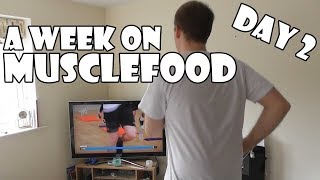 A Week On Musclefood DAY 2 [upl. by Talich]