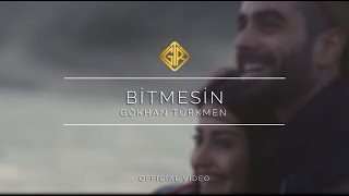 Bitmesin Official Video  Gökhan Türkmen Ara [upl. by Alvis]