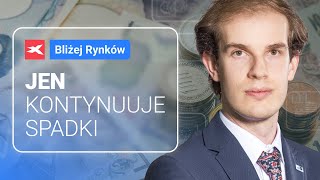 Jen kontynuuje dynamiczne spadki  Bliżej Rynków 25042024 [upl. by Cole]