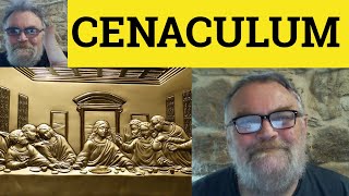 🔵 Cenacle Meaning  Cenaculum Defined  Cenacle Definition  Formal Vocabulary  Cenaculum [upl. by Nedmac]