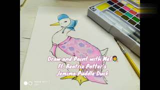 Draw and Paint with Me Ft Beatrix Potters Jemima Puddle Duck [upl. by Vivienne]