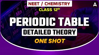 PERIODIC TABLE ONE SHOT  NEET 2024  DETAILED THEORY  SMART ONE SHOT SERIES  BY SANKALP BHARAT [upl. by Hamaso]