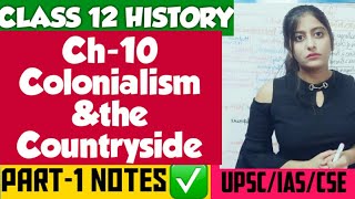 Colonialism and the Countryside class 12 History Chapter10 [upl. by Glynn]