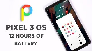 Pixel 3 OS  How i Got 12 hours of Battery Life [upl. by Yankee]